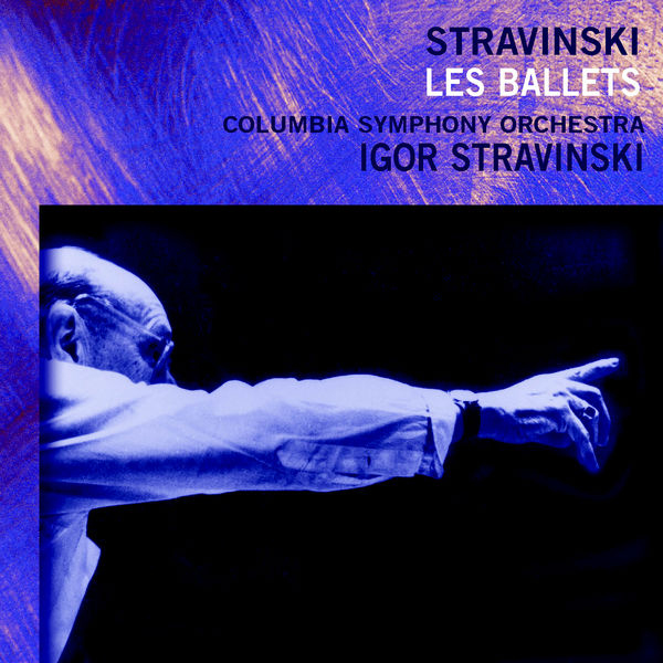 Igor Strawinsky/Columbia Symphony Orchestra – Les Ballets (Integrale-Edition)