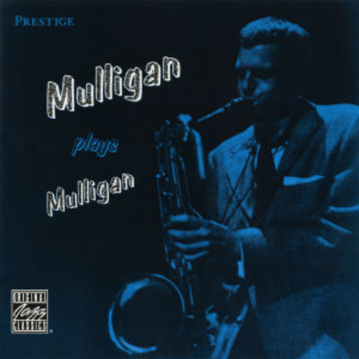 Gerry Mulligan – Mulligan Plays Mulligan (Original Jazz Classics)