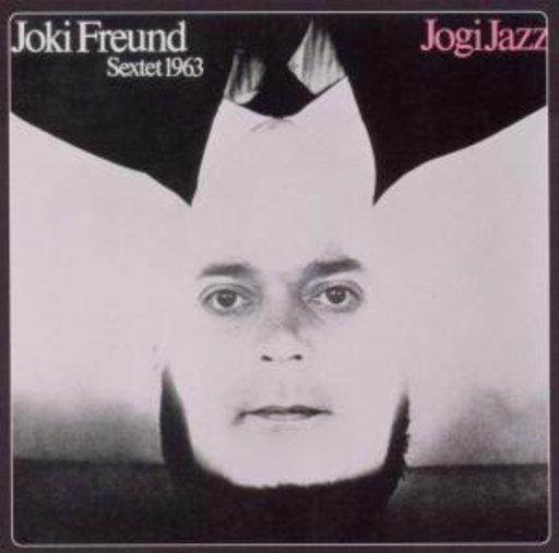 Joki Freund Sextet – Yogi Jazz 1963