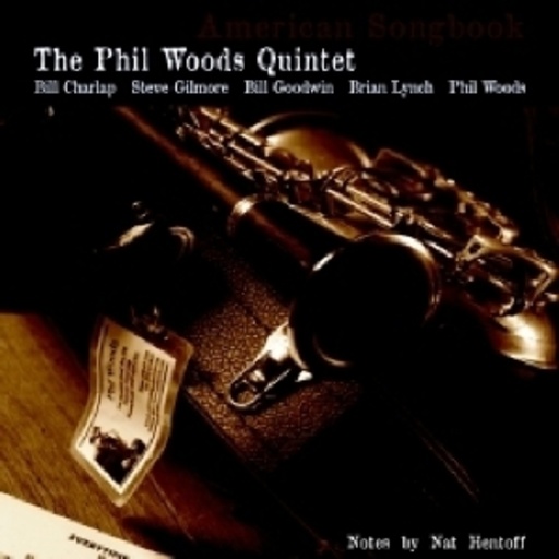 Phil Woods Quintet – American Songbook