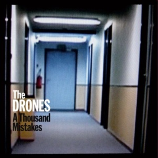 The Drones – A Thousand Mistakes