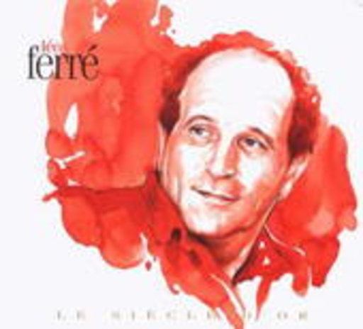 Léo Ferré – Le Siègle D'Or - The Golden Age