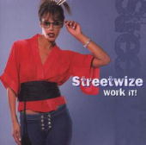Streetwise – Work It