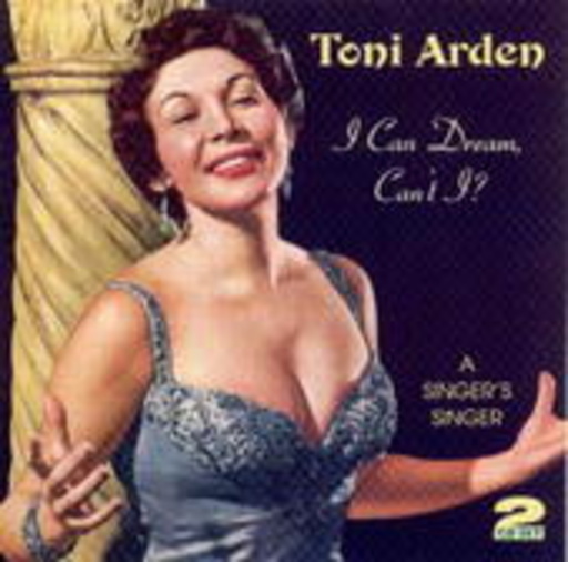 Toni Arden – I Can Dream, Can't I?