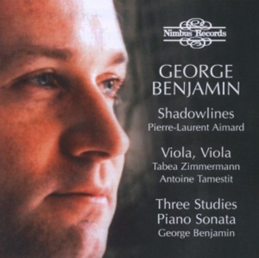 George Benjamin – Shadowlines/Viola, Viola