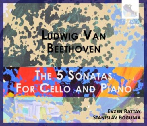 Evzen Rattay/Stanislav Bogunia – The 5 Sonatas For Cello And Piano