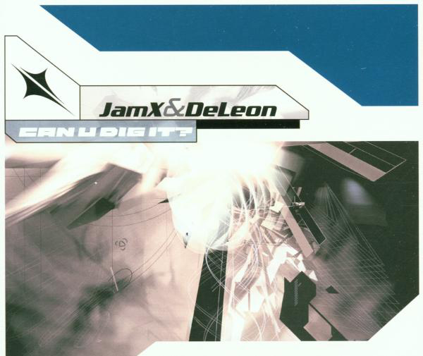 JamX & De Leon – Can U Dig It?