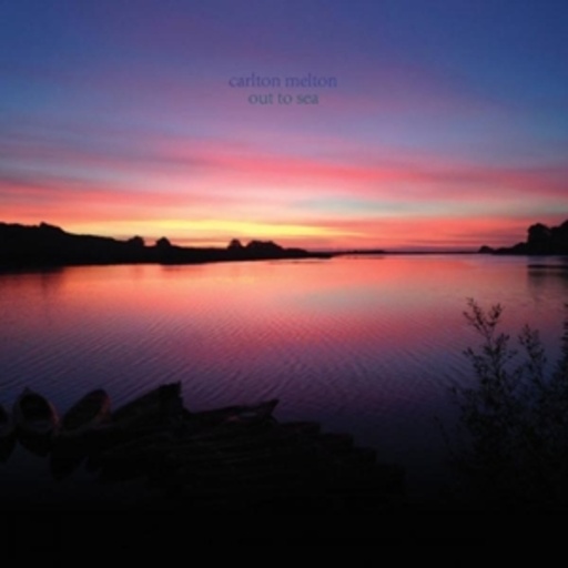 Carlton Melton – Out To Sea