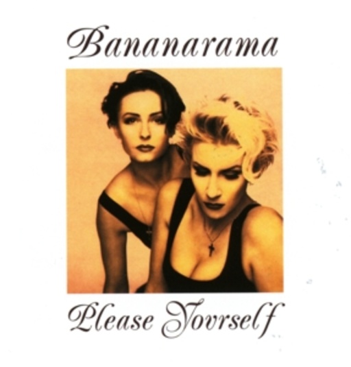 Bananarama – Please Yourself