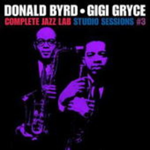 Donald Byrd & Gigi Gryce – The Jazz Lab Project Vol. 3