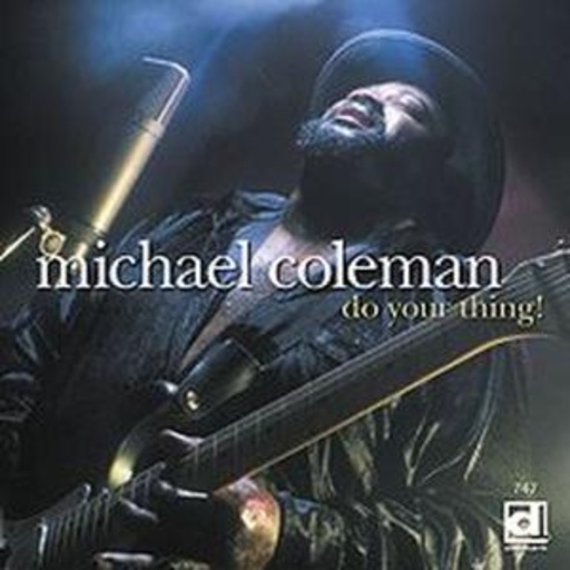 Michael Coleman – Do Your Thing!