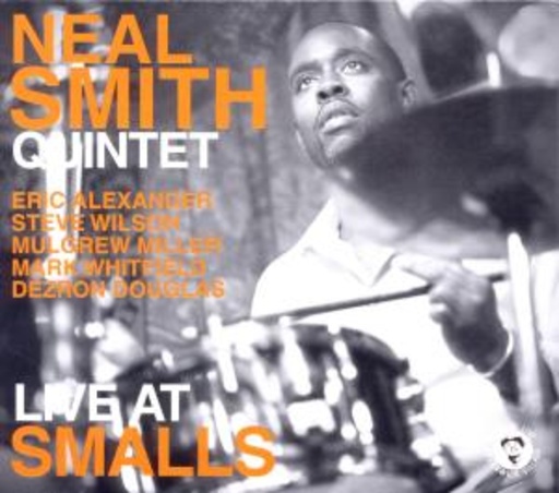 Neal Smith Quintet – Live At Smalls
