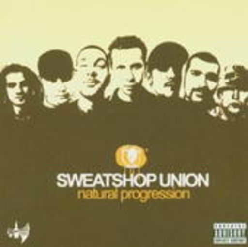 Sweatshop Union – Natural Progession
