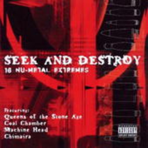 Seek And Destroy – 16 Nu-Metal Extremes