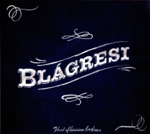 Blagresi – Hvad Ef Himininn Brotnar...