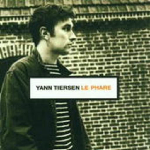 Yann Tiersen – Le Phare