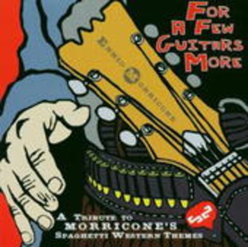 Diverse – For A Few Guitars More - Tribute To Morricone's Spaghetti Western Themes