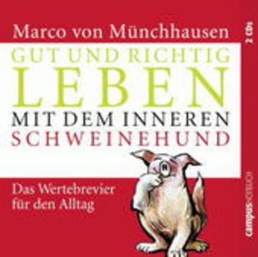 Marco von Münchhausen – Gut und richtig leben