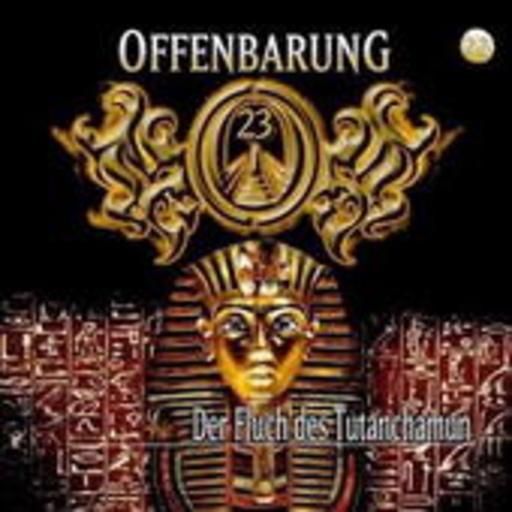 Diverse – Offenbarung 23 - Folge 22: Der Fluch des Tutanchamun