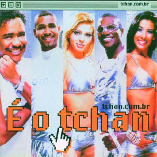 É O Tchan – Tchan.Com.Br