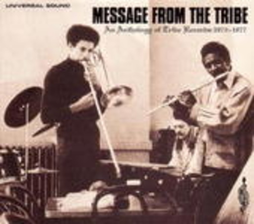 Message From The Tribe-An Anthology Of Tribe Records 1972-1977