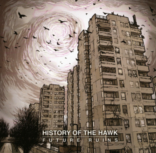 History Of The Hawk – Future Ruins