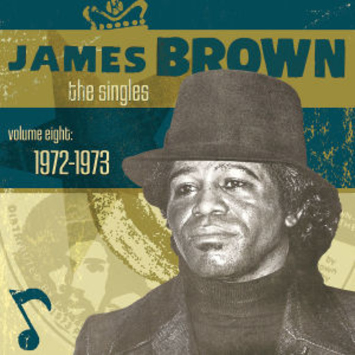 James Brown – The Singles Vol. Eight - 1972-1973