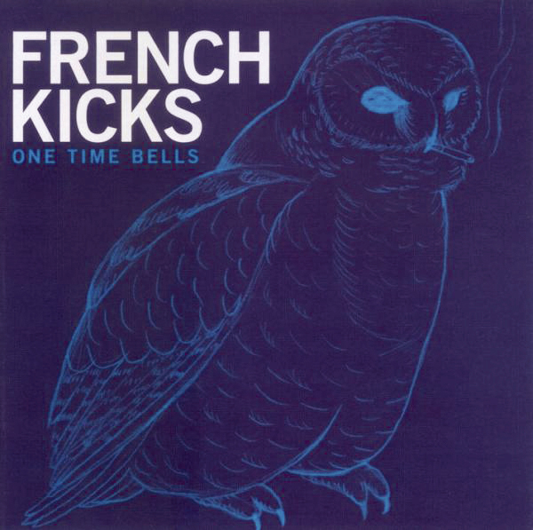 French Kicks – One Time Bells