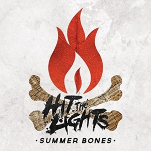 Hit The Lights – Summer Bones