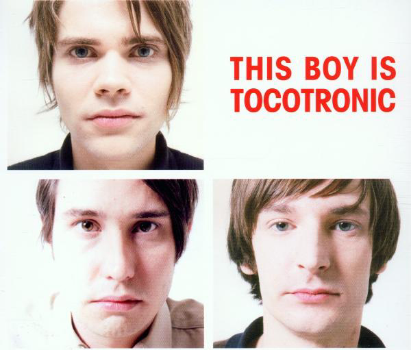Tocotronic – This Boy Is Tocotronic