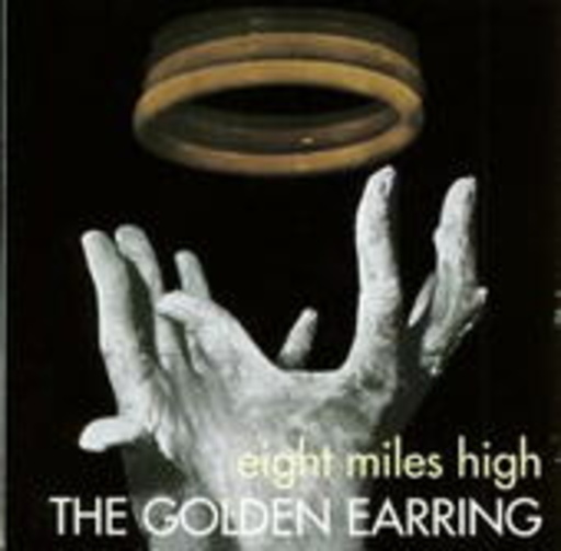 Golden Earring – Eight Miles High