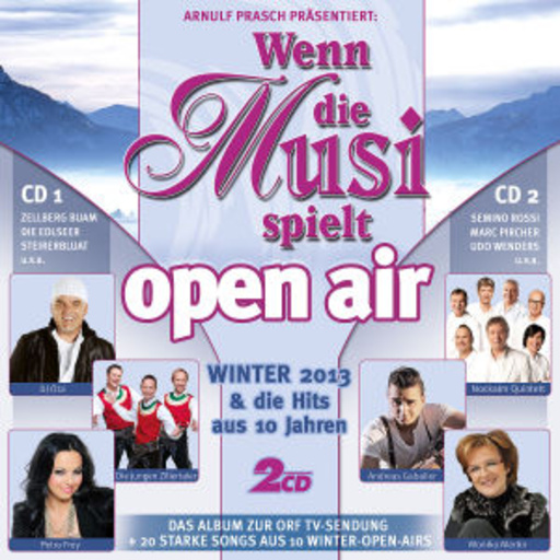 Wenn die Musi spielt – Open Air Winter 2013 & die Hits aus 10 Jahren