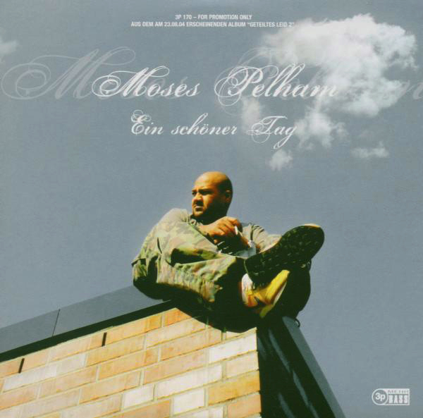 Moses Pelham – Ein schöner Tag
