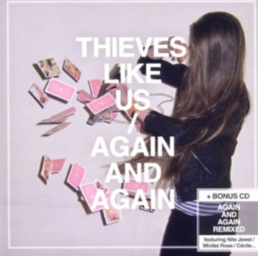 Thieves Like Us – Again And Again
