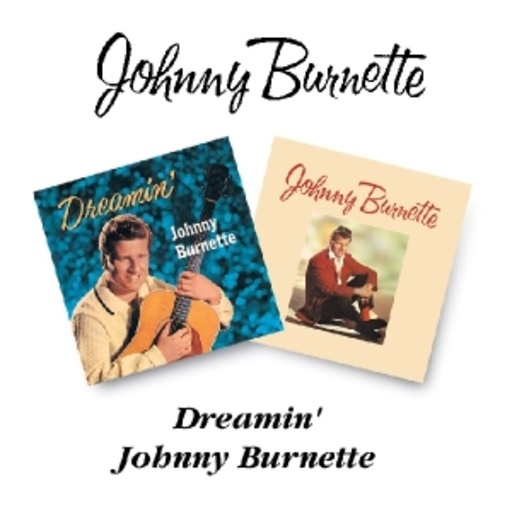 Johnny Burnette – Dreamin'/Johnny Burnette