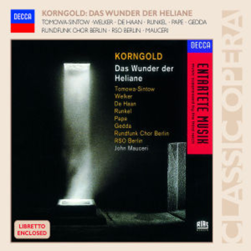 John Mauceri/Rundfunk Sinfonie Orchester Berlin – Das Wunder der Heliane (GA)