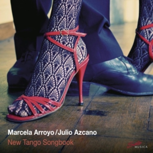 Marcela Arroyo & Julio Azcano – New Tango Songbook