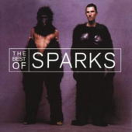 Sparks – The Best Of (Digitally Remastered)