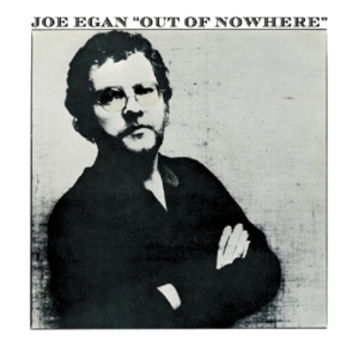 Joe Egan – Out Of Nowhere