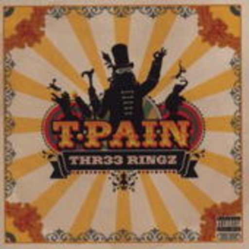 T-Pain – Thr33 Ringz