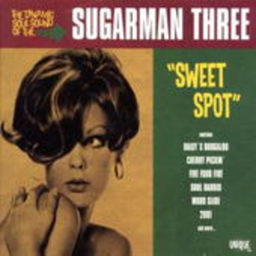 Sugarman Three – Sweet Spot