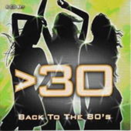 Diverse – Ü30 - Back To The 80's
