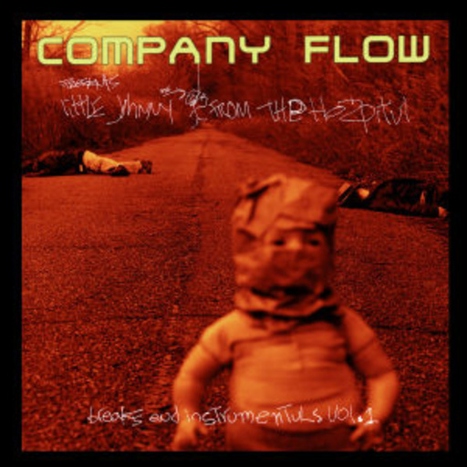 Company Flow – Little Johnny From The Hospital Breaks