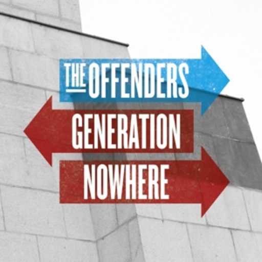 The Offenders – Generation Nowhere