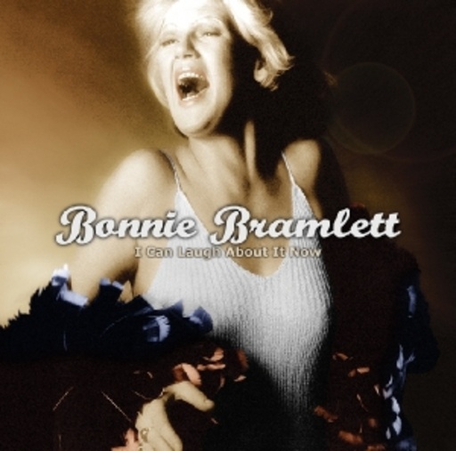 Bonnie Bramlett – I Can Laugh About It Now