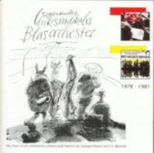 Sogenanntes Linksradikales Blasorchester – 1976 - 1981