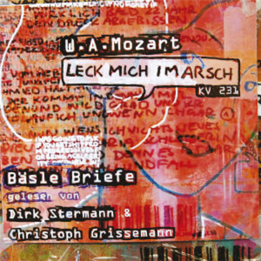 Dirk Stermann/Christoph Griessemann – Leck mich im Arsch - Bäsle Briefe