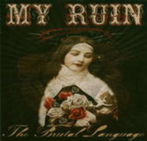 My Ruin – The Brutal Language