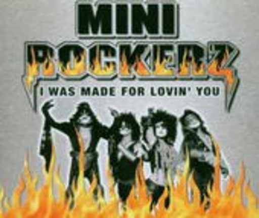 Mini Rockerz – I Was Made For Lovin' You