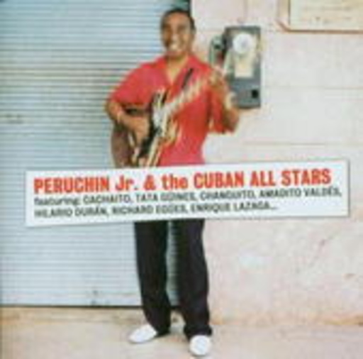 Peruchin Jr. & The Cuban All Stars – Descarga Dos